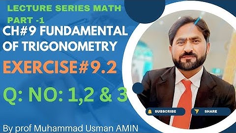 11th Class Math|| Ch#9 fundamental Of trigonometry|| Ex#9.2 Q NO:1, 2 & 3