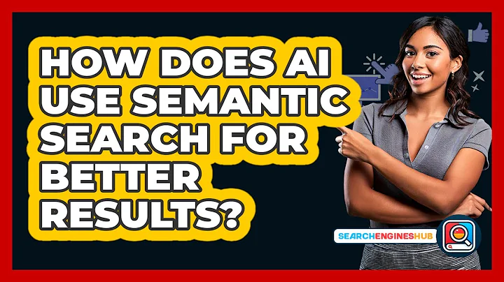 How Does AI Use Semantic Search For Better Results? - SearchEnginesHub.com