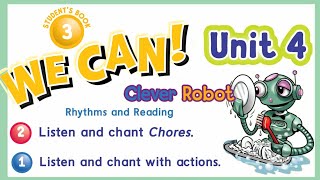 انجليزي سادس we can 5 unit 4 الوحدة الرابعة chant نشيد clever robot الاناشيد الفصل الدراسي الاول