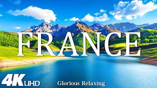 France 4K  Amazing Beautiful Nature Scenery with Piano Relaxing Music  4K Video Ultra HD