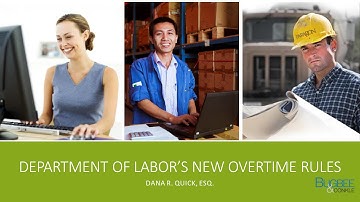 Department of Labor New Overtime Rules Full Webinar