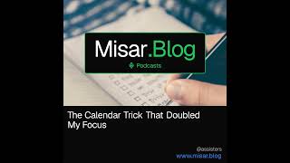Calendar Trick to Double Focus