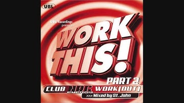 Work This! Club NRG Work(Out) Part 2 - Mixed By St. John