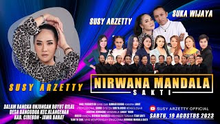 🔴LIVE NIRWANA MANDALA SUSY ARZETTY UNJUNGAN BUYUT BILAL BANGODUA KLANGENAN CRB SABTU 19 AGUSTUS 2023