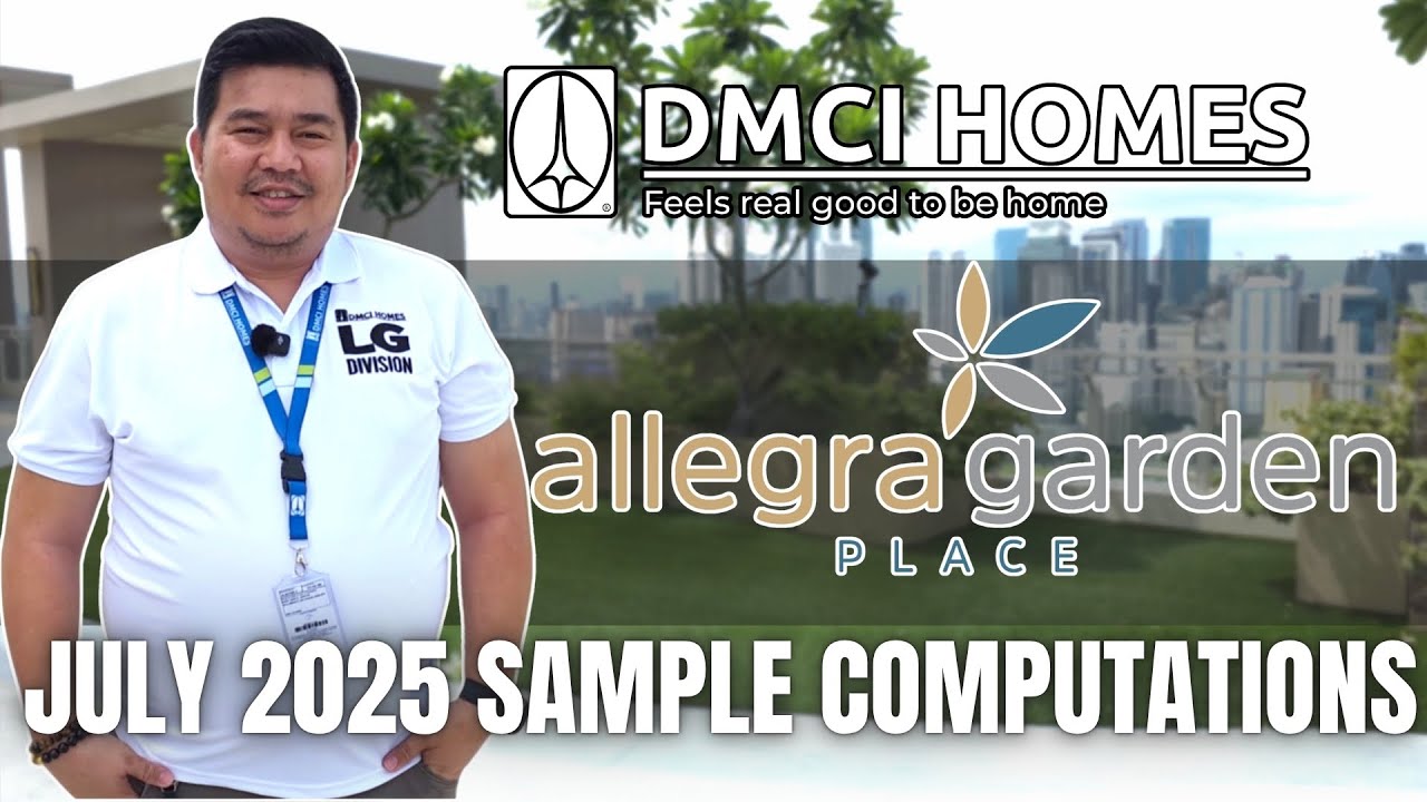 Condo for OFWs and First-Time Buyers | Allegra Garden Place July 2025 Computation Guide