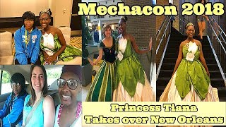 LOOK MOM IT'S PRINCESS TIANA! | Mechacon 2018 Vlog