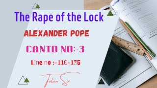 The Rape of the Lock Canto 3 | Line by Line Analysis alexanderpope Lines110-135