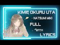 Kimi e Okuru Uta【NATSUMI MIKI】Full With Lyrics