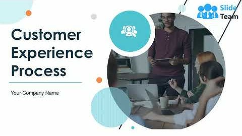 Customer Experience Process Powerpoint Presentation Slides
