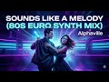 ALPHAVILLE SOUNDS LIKE A MELODY COVER MUSIC DANCE ITALO VERSION SONG 80 S