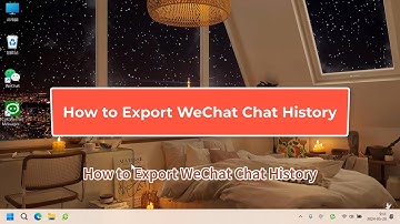 How to Export WeChat Chat History