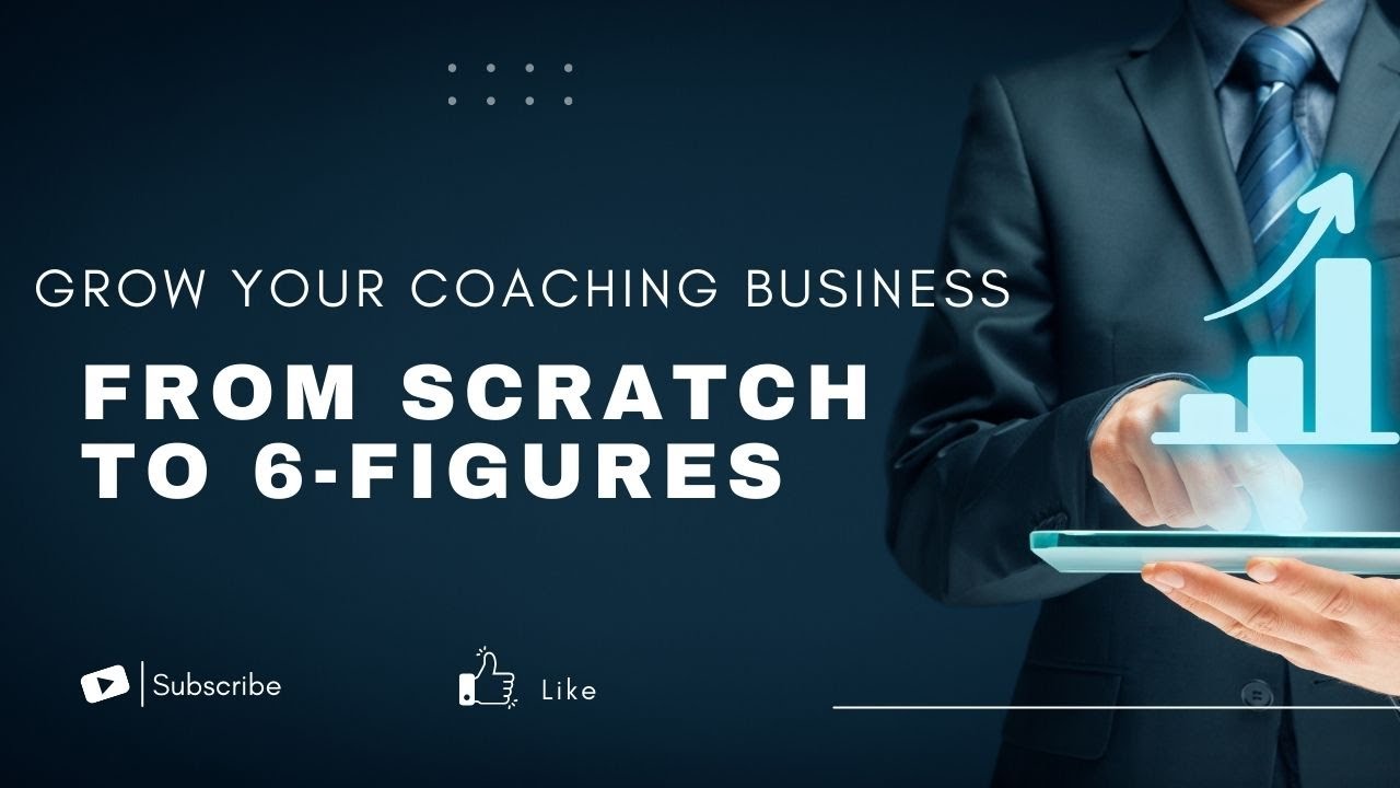 How to Grow Your Coaching Business from scratch to 6-Figures in 2022 ...