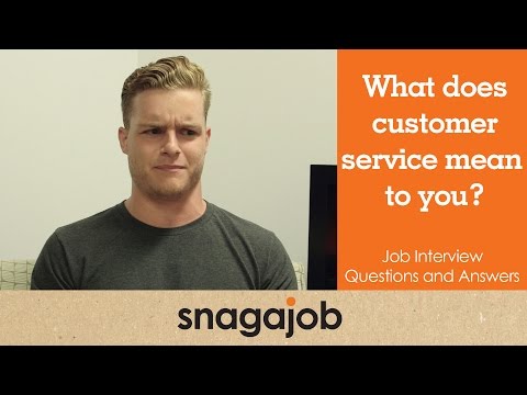 job-interview-questions-and-answers-(part-16):-what-does-customer-service-mean-to-you?