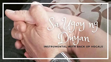 Sa Ugoy ng Duyan (Instrumentals w/bg vocals | Minus One Karaoke)