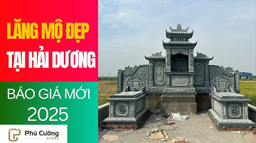 Báo giá Khu lăng mộ đá xanh rêu đẹp 2025 | Công trình tại Bình Giang, Hải Dương | Mẫu đẹp nhất