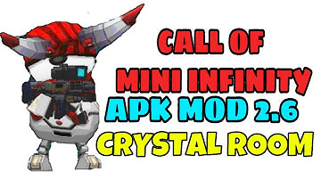 Call of mini infinity Crystal Room No root v2.6