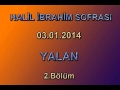 Halil İbrahim Sofrası Yalan 2 Bölüm 03 01 2