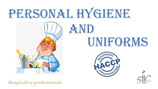 Personal Hygiene and Uniforms for Hospitality Professionals