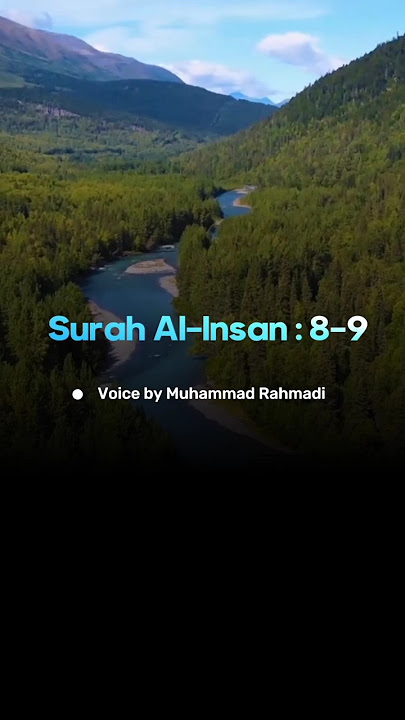 Surah Al-Insan : Ayat 8-9 #quran #alquran