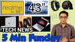 REALME 55 inch TV, NOKIA 43 inch TV, UPCOMING XIAOMI PRODUCTS, PLAYSTATION 5 LAUNCH, 5 MIN FUNDAY