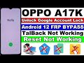 Oppo A17K Unlock FRP/Bypass Google Account Lock Android 12 Without Pc New Method 2023 - NO TalBack