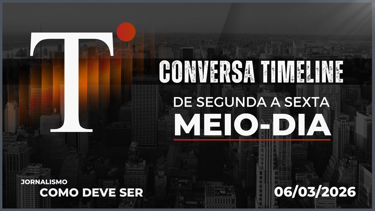 06/03/2026 - CONVERSA TIMELINE