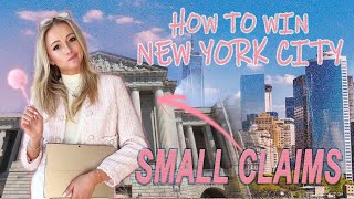 NYC Small Claims - How to File & How to Win!