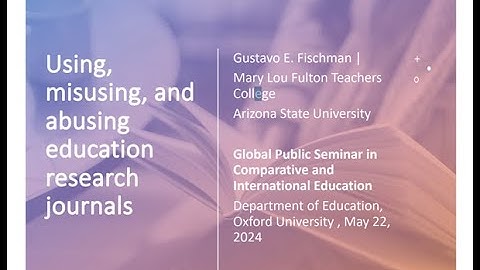 Global Public Seminars in CIE: Gustavo Fischman, Educational Research Journals