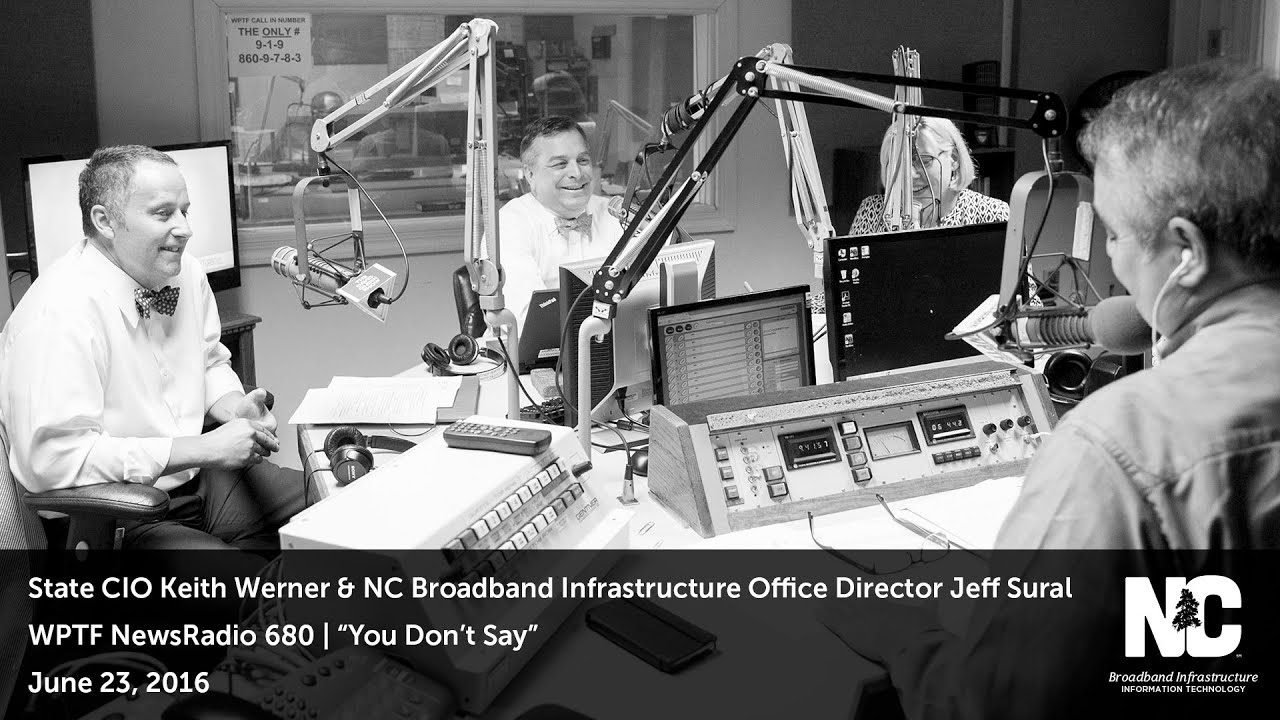 NC DIT talks NC Broadband Plan on WPTF NewsRadio 680's "You Don't Say"