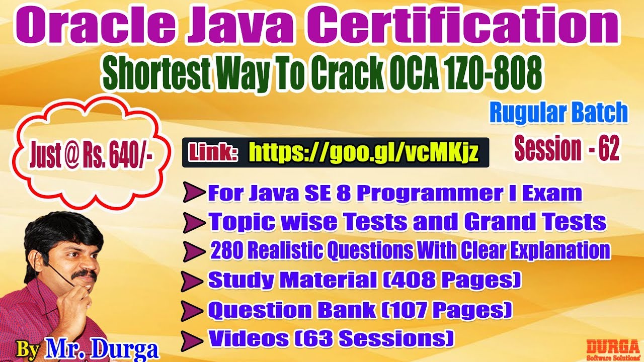 scjp by durga sir OCJA 1.8 Java SE 8 Programmer - I (1Z0 - 808 ) by Durga Sir On 28-04-2018
