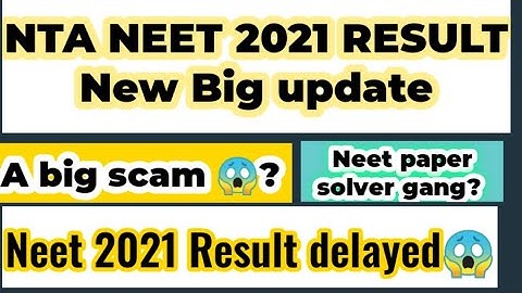 NTA NEET 2021 RESULT BIG UPDATE | NEW REASON? | NEET EXAM SOLVER GANG?? | NEET 2021 LATEST NEWS HERE