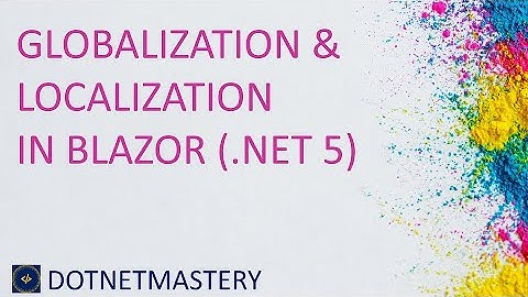 Localization and Globalization in Blazor WASM(.NET 5)