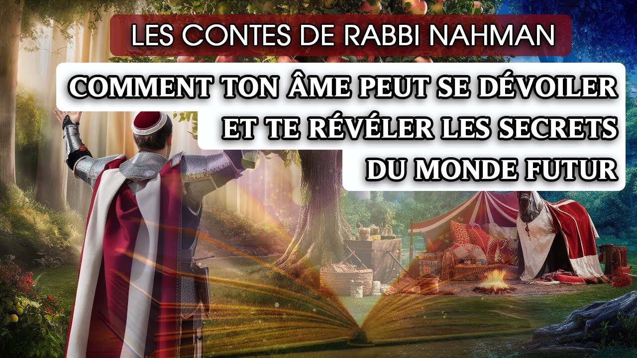 🌍Comment Ton Âme Peut Se Dévoiler et Te Révéler les Secrets du Monde Futur - Rav Chlomo Valensi