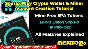 Sperax Play Crypto Wallet & Miner Account Creation | Malayalam | Features | Mining Error Solved