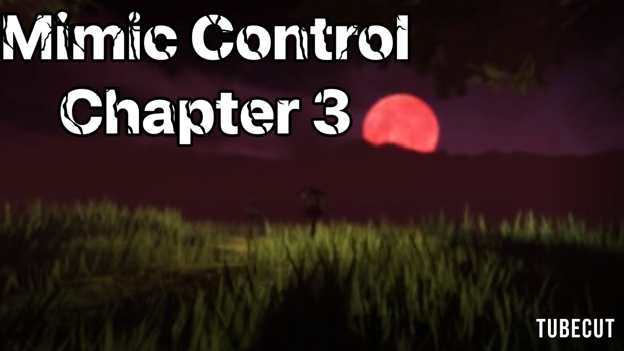 Control Chapter 3 Codes Mimic - Control Chapter III Complete - YouTube