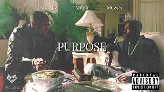 Ard Adz feat. Mitch & Mowgs - Purpose (Remix)