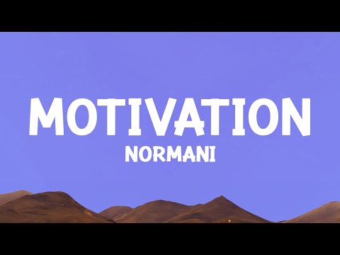 @Normani  - Motivation (Lyrics)