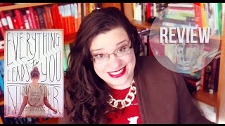 Everything Leads To You // Review