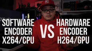 What is the difference between Software Encoder (X264/CPU) vs Hardware Encoder (H264/GPU) screenshot 1