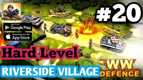 WWII Defense: RTS Army TD game | Hard  Mode | Level 20 RIVERSIDE VILLAGE | Android Defense Gamplay