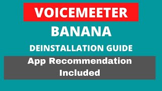 How To Uninstall Voicemeeter Banana COMPLETELY How To Uninstall Voicemeeter Banana COMPLETELY