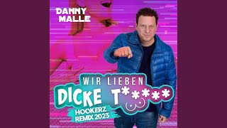 Wir Lieben Dicke T Hookerz Remix 2023