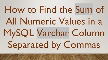 How to Find the Sum of All Numeric Values in a MySQL Varchar Column Separated by Commas