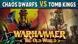 Tomb Kings vs Chaos Dwarfs  Warhammer The Old World Battle Report