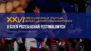II Dzień Przesłuchań Festiwalowych - XXVI MFKW