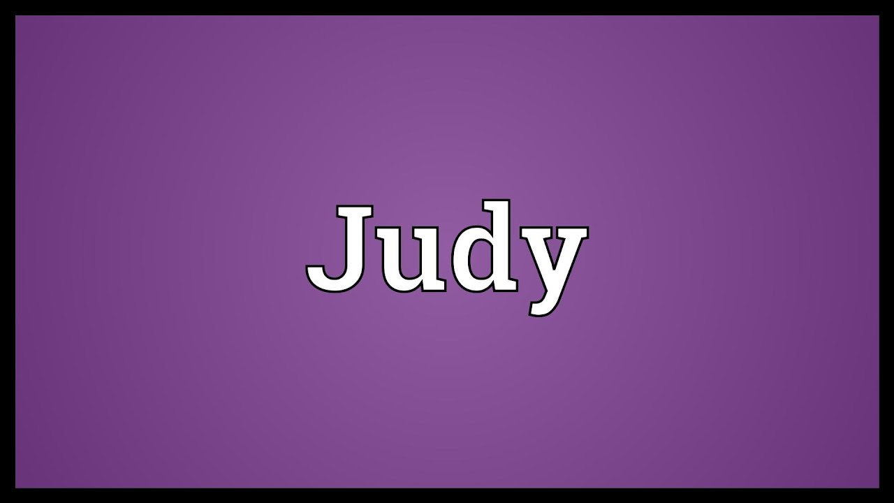 Judy Meaning - YouTube