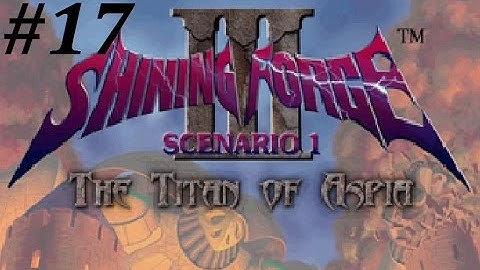 Shining Force 3 (Scenario 1) Walkthrough (17) Battle Inside The Train