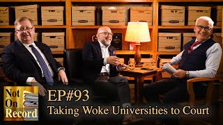 EP#93 | Taking Woke Universities to Court | With Darryl Singer by Not On Record 1,146 views 6 months ago 39 minutes