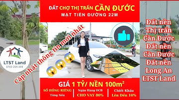 Cập nhất mới nhất ĐẤT NỀN CẦN ĐƯỚC ngay chợ Thị trấn Cần Đước Long An | Đất nền Cần Đước | LTST Land