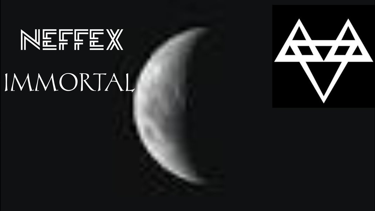 NEFFEX -IMMORTAL SONG